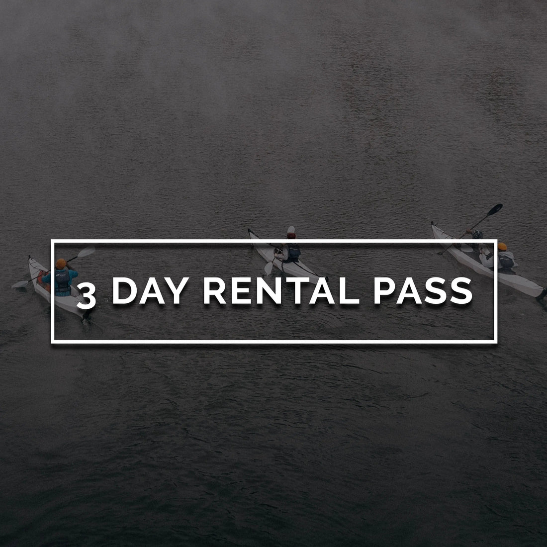 OVAP 3-Day Pass Kayak and Paddleboard Adventure Rental Pass / SUP Rental Pass