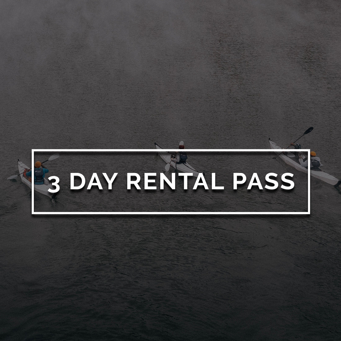 OVAP 3-Day Pass Kayak and Paddleboard Adventure Rental Pass / SUP Rental Pass
